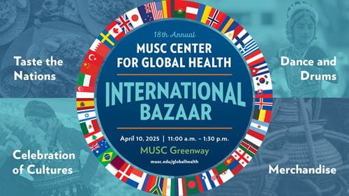 2025 MUSC Center for Global Health International Bazaar poster, scheduled for April 10, 2025