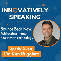 The cover for Innovatively Speaking featuring guest Ken Ruggiero, Ph.D.