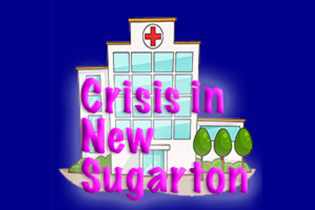 "Crisis in New Sugarton" in electric purple type over cartoon hospital